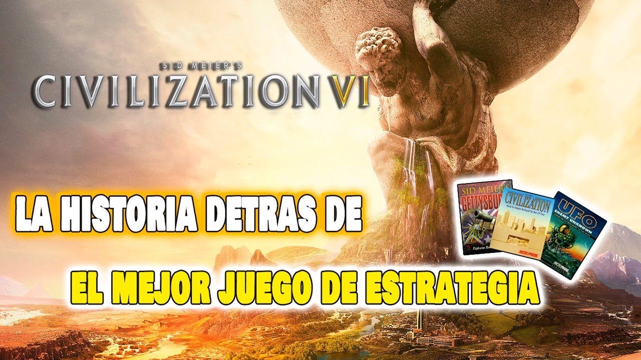 La SAGA CIVILIZATION y !la HISTORIA fascinante detrás de su EXITO!