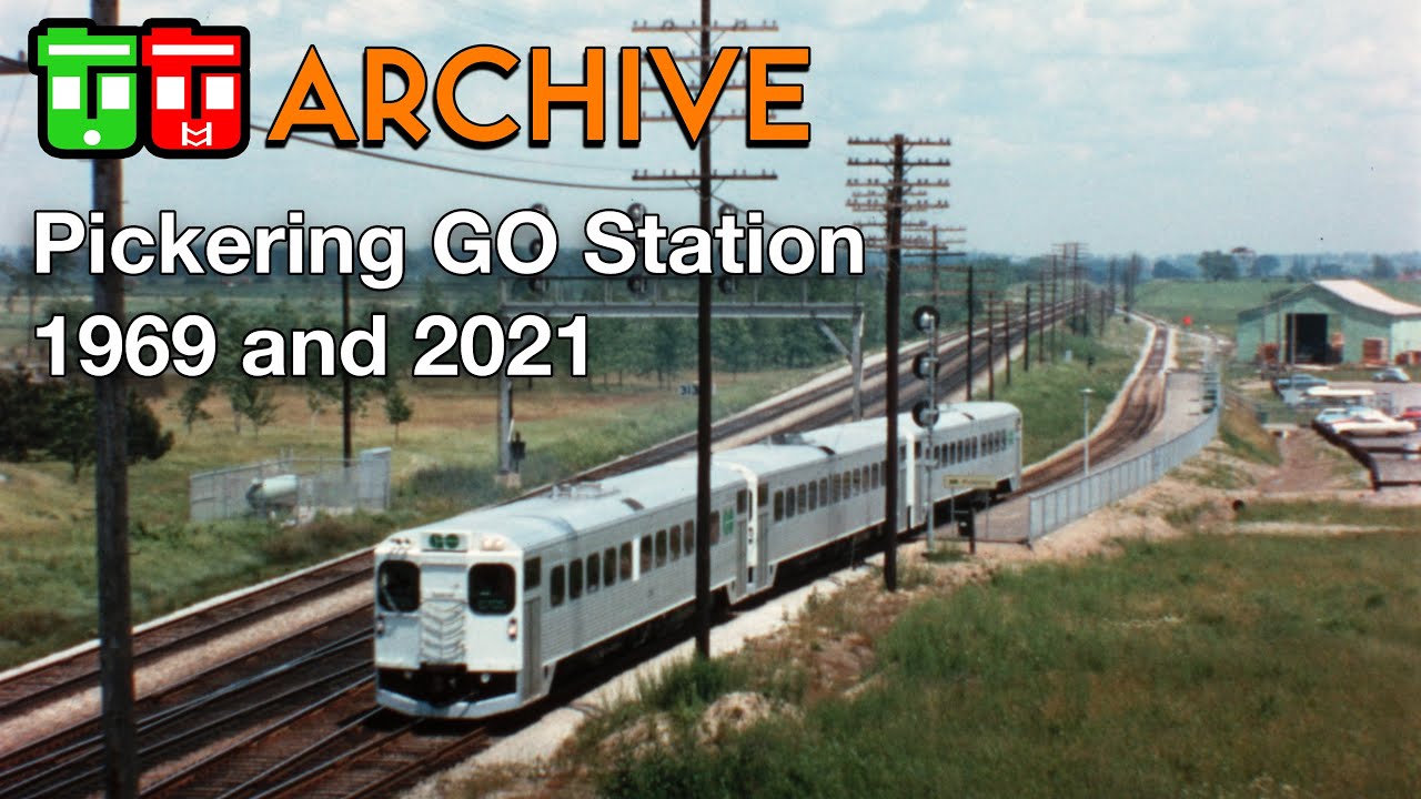 TT Archive - Pickering GO Station 1969 and 2021