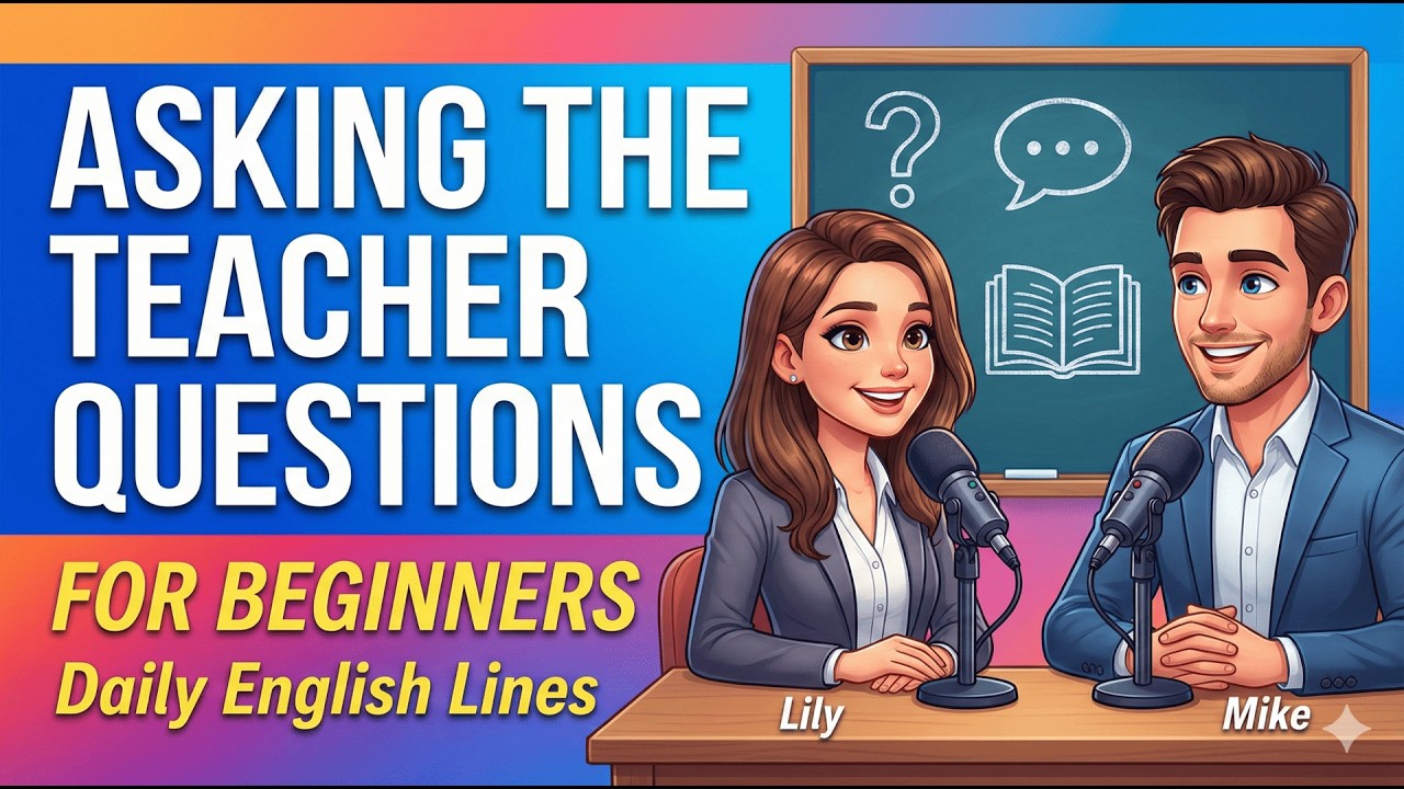 English for Beginners: Asking the Teacher Questions | Daily English Lines Podcast