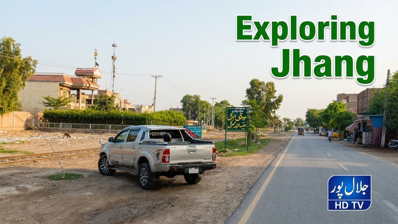 Exploring Pakistan:Jhang - The Beautiful District of Punjab