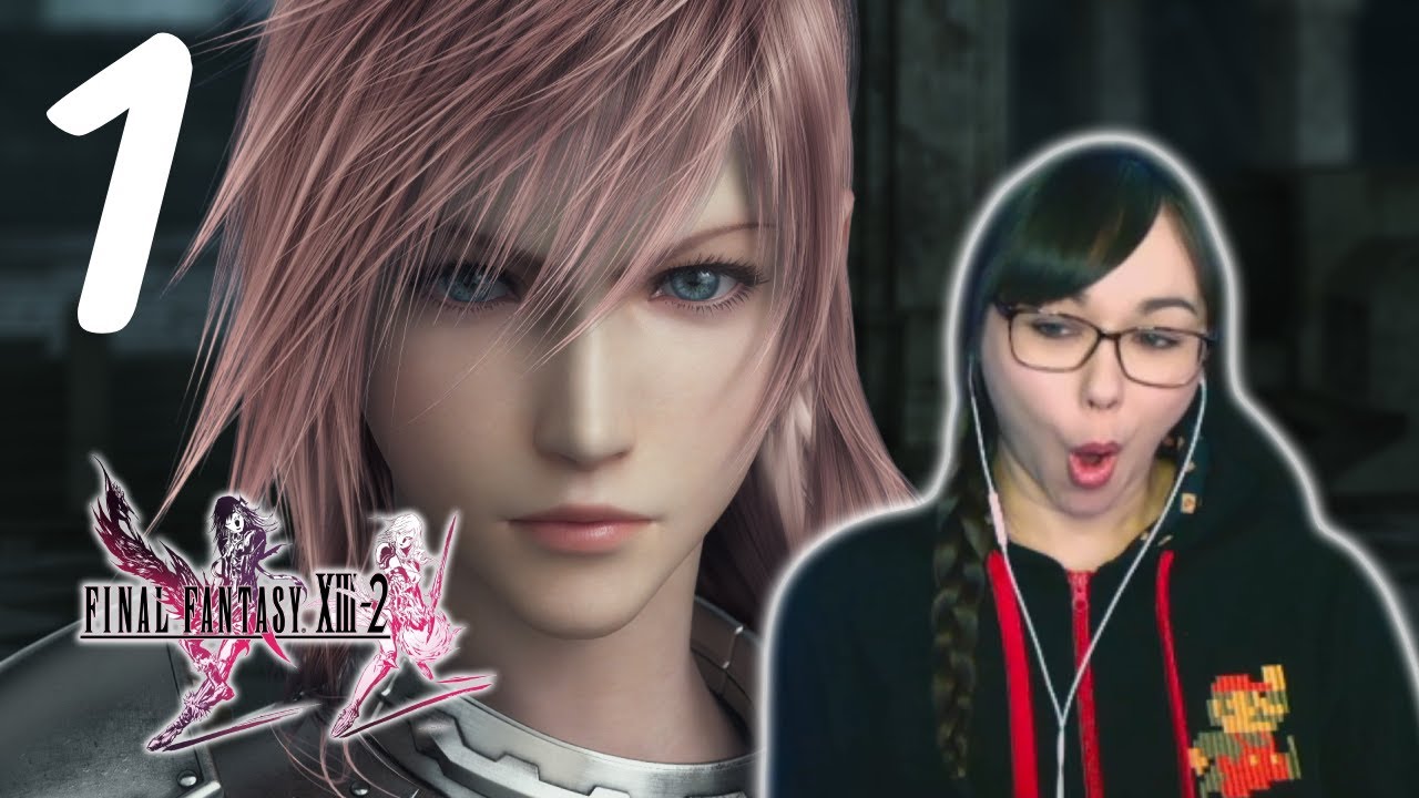 My First Time Playing Final Fantasy XIII-2! (Pt. 1)