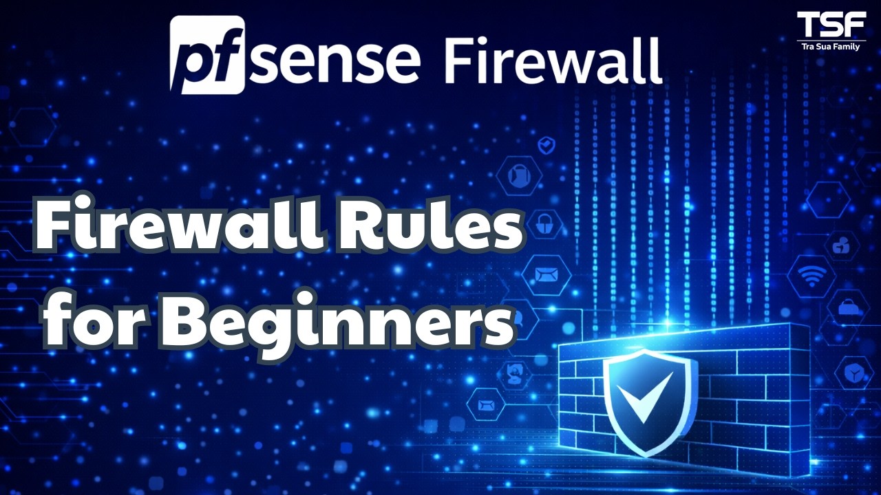 Pfsense - P5 pfSense Firewall Rule Configuration for Beginners