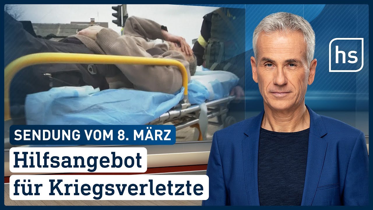 Hilfsangebot f&uuml;r Kriegsverletzte | hessenschau vom 08.03.2022