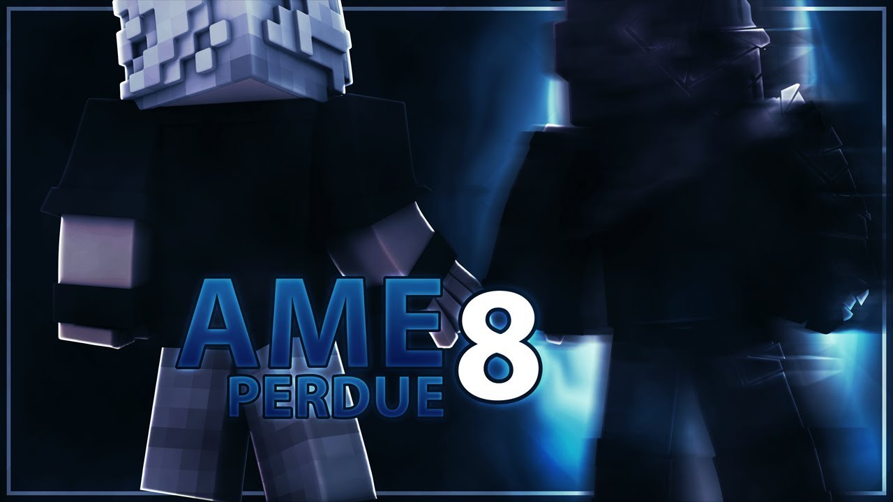 ÂME PERDUE 8 [ANCIENNE VERSION]