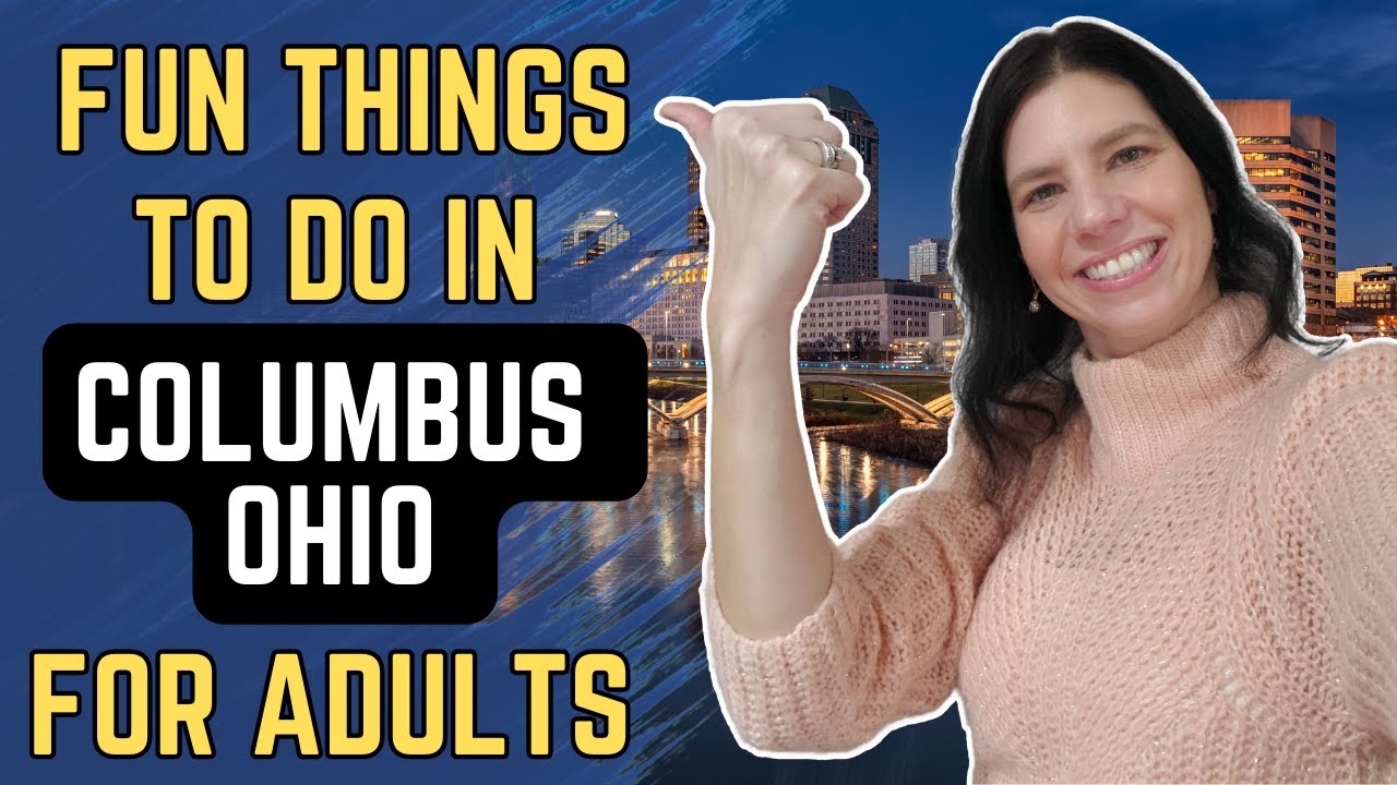 10 FUN Things to do in Columbus Ohio for Adults