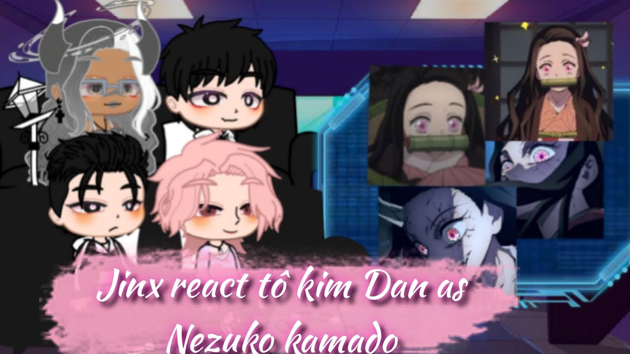 Jinx react tô kim Dan as Nezuko kamado (pedido de um comentário ☺️)