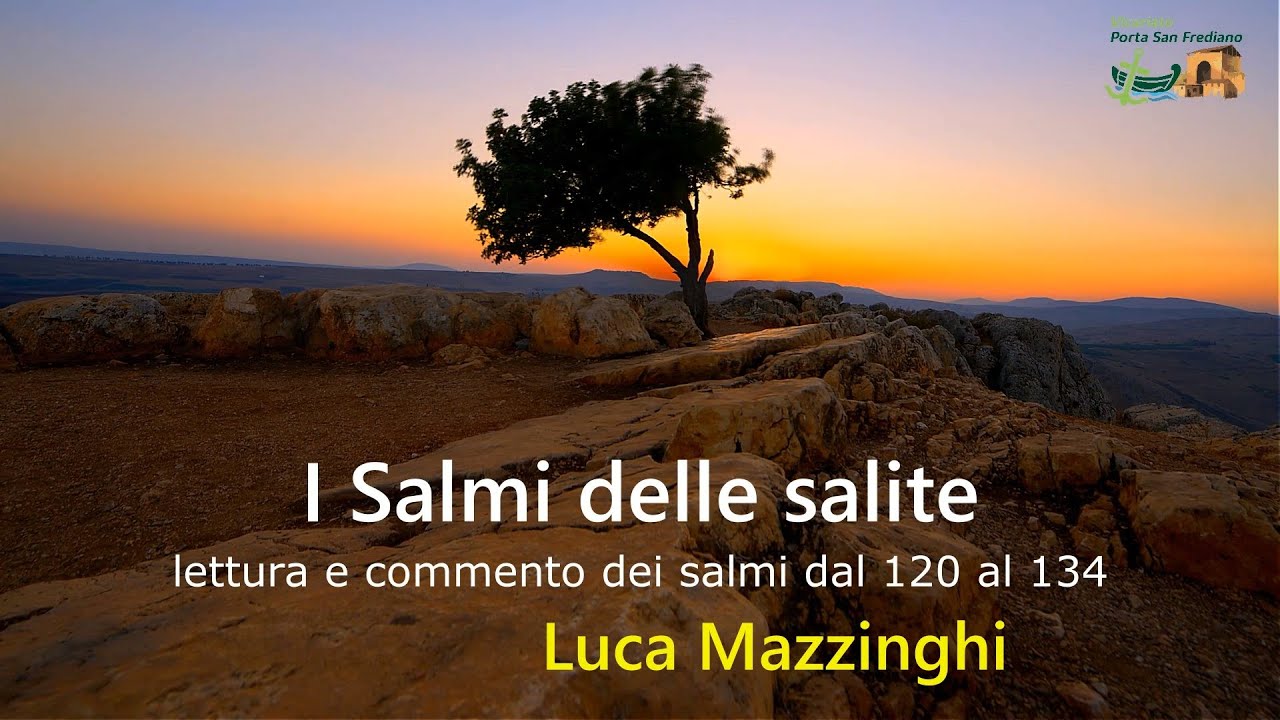 I Salmi delle Salite. CONCLUSIONE - Don Luca Mazzinghi