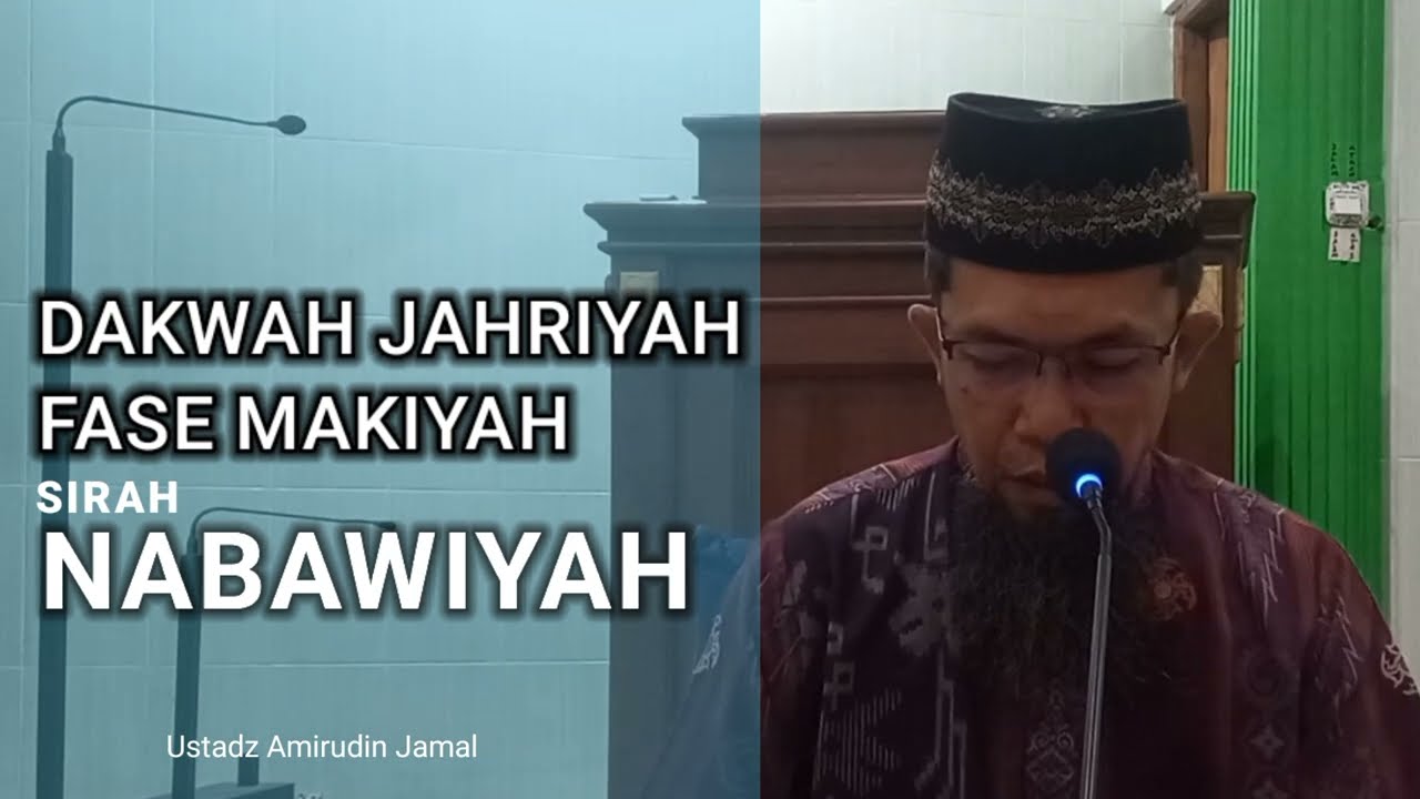 Sirah Nabawiyah || Dakwah Jahriyah Nabi Muhammad saw || Ustadz Amirudin Jamal || Kajian Ba'da Subuh
