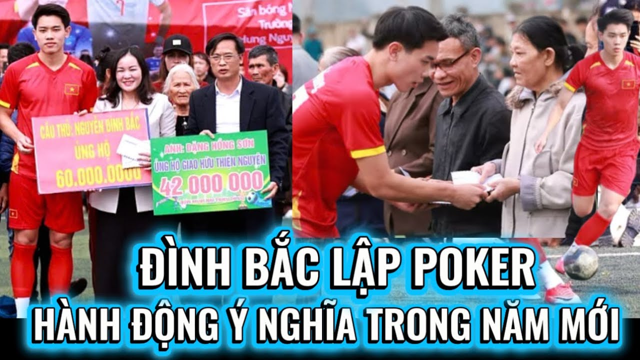 ❤️ĐÌNH BẮC LẬP POKER TRONG TRẬN ĐẤU THIỆN NGUYỆN TẠI QUÊ NHÀ #dinhbac #football #news #bongda #afc
