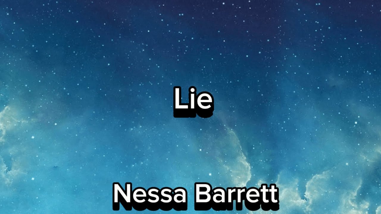 Lie - Nessa Barrett (Lyrics)