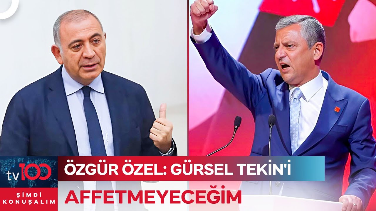 Özgür Özel'den Gürsel Tekin'e Sert Mesaj | Şimdi Konuşalım