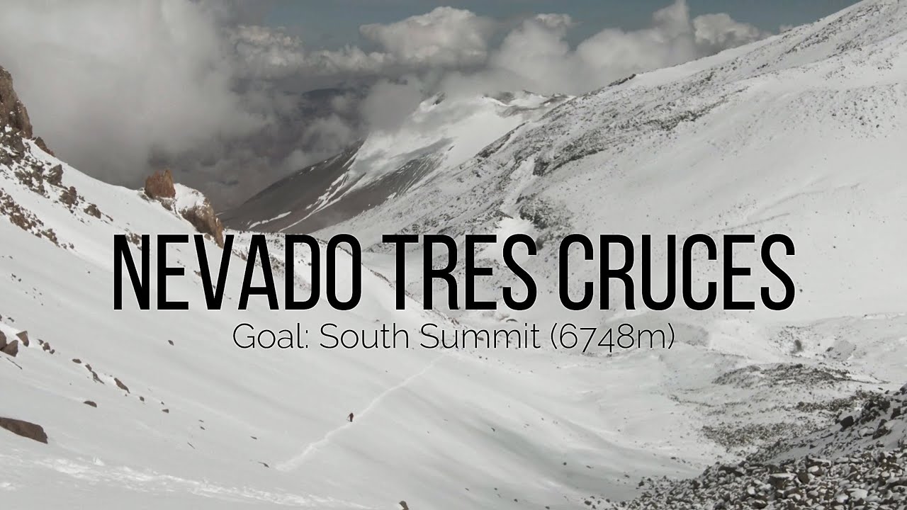 To the Peak & Back - Nevado Tres Cruces