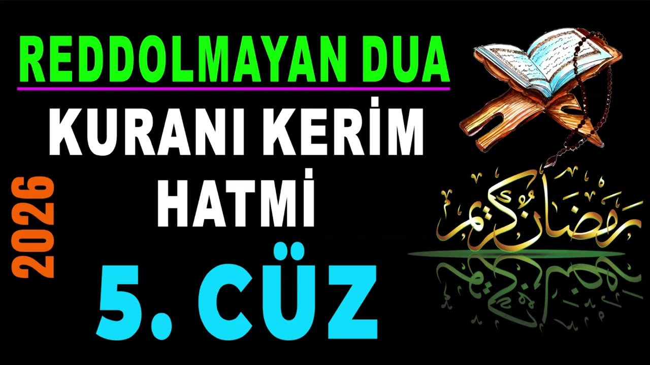 5. CÜZ - KURANI KERİM HATMİ - MUKABELE - TANE TANE ORTA HIZDA OKUNDU.