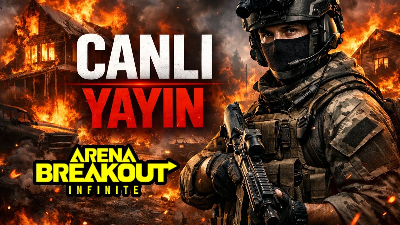ARENA BREAKOUT - CANLI OYNUYORUZ