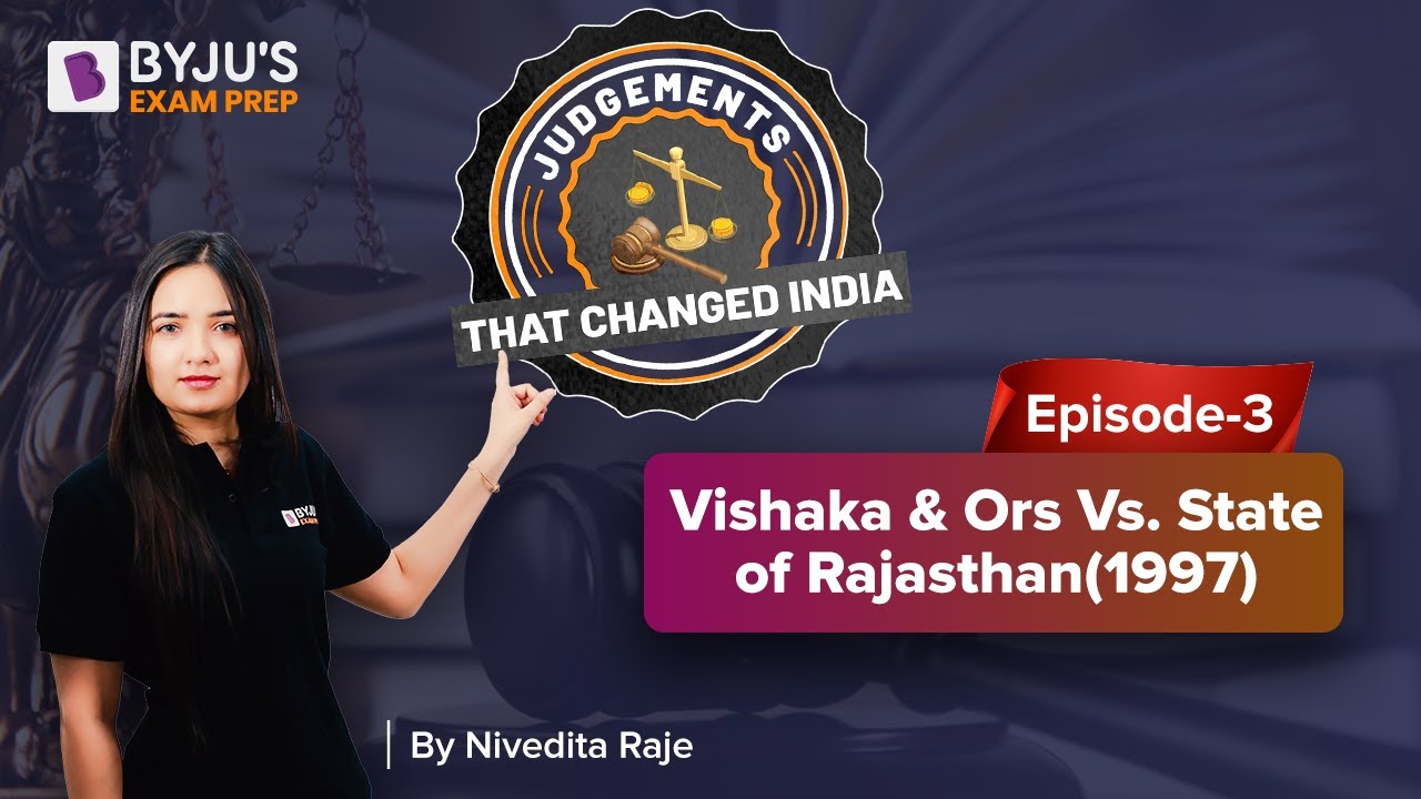 Vishaka & Ors Vs. State of Rajasthan(1997) | Judgements That Changed India | Episode 3