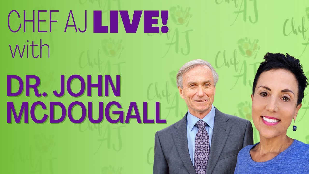 Chef AJ Live! | Interview with Dr. John McDougall, What is Protein (PART 1)