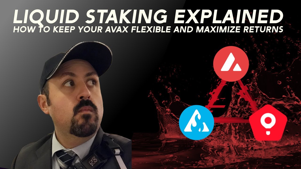 Liquid Staking Explained: How to Keep Your AVAX Flexible and Maximize Returns