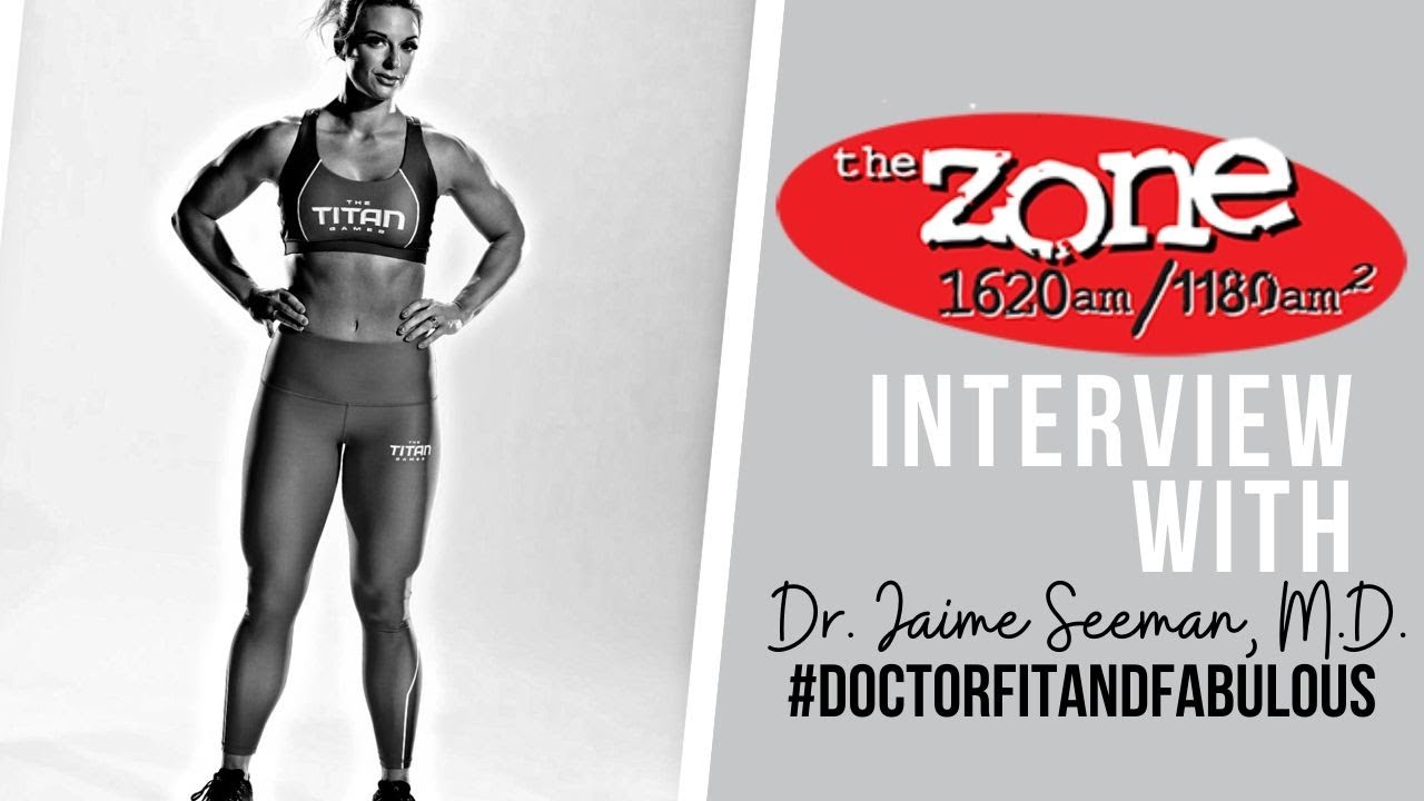 1620 The Zone 5/27 Interview with Dr. Jaime Seeman, M.D. | Doctor Fit and Fabulous