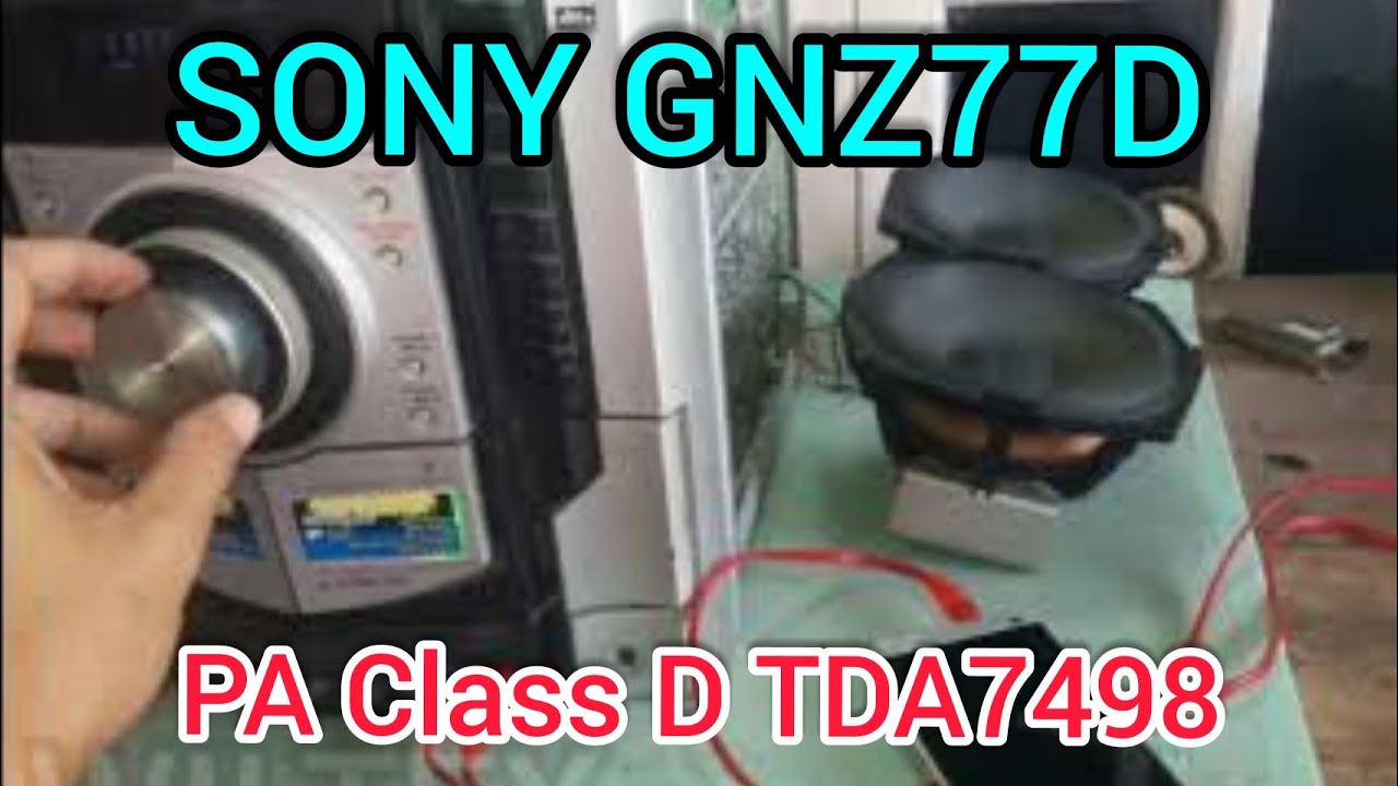 Sony hcd gnz77d Amplifier Repair with TDA7498