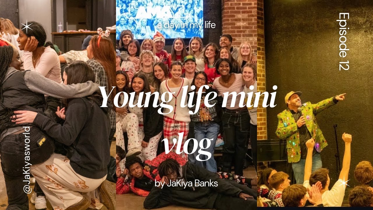 Young life mini vlog