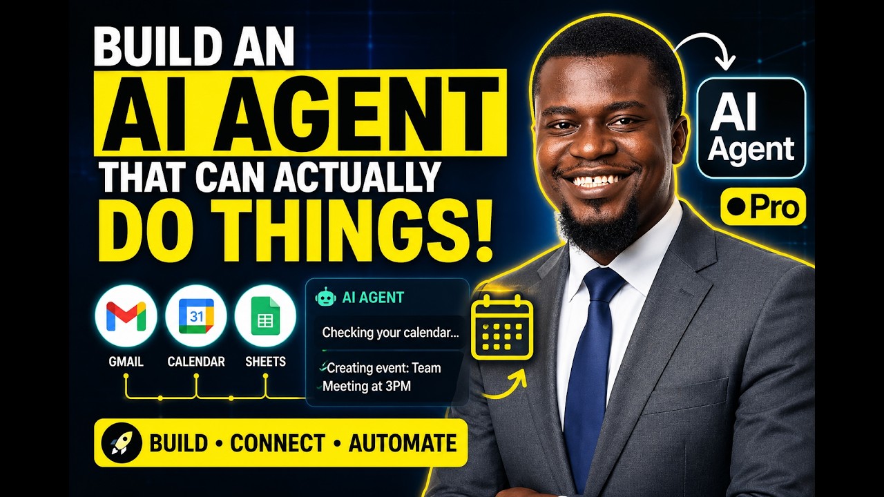 How to Build an AI Agent That Can Actually Do Things (Google Calendar + Automation)