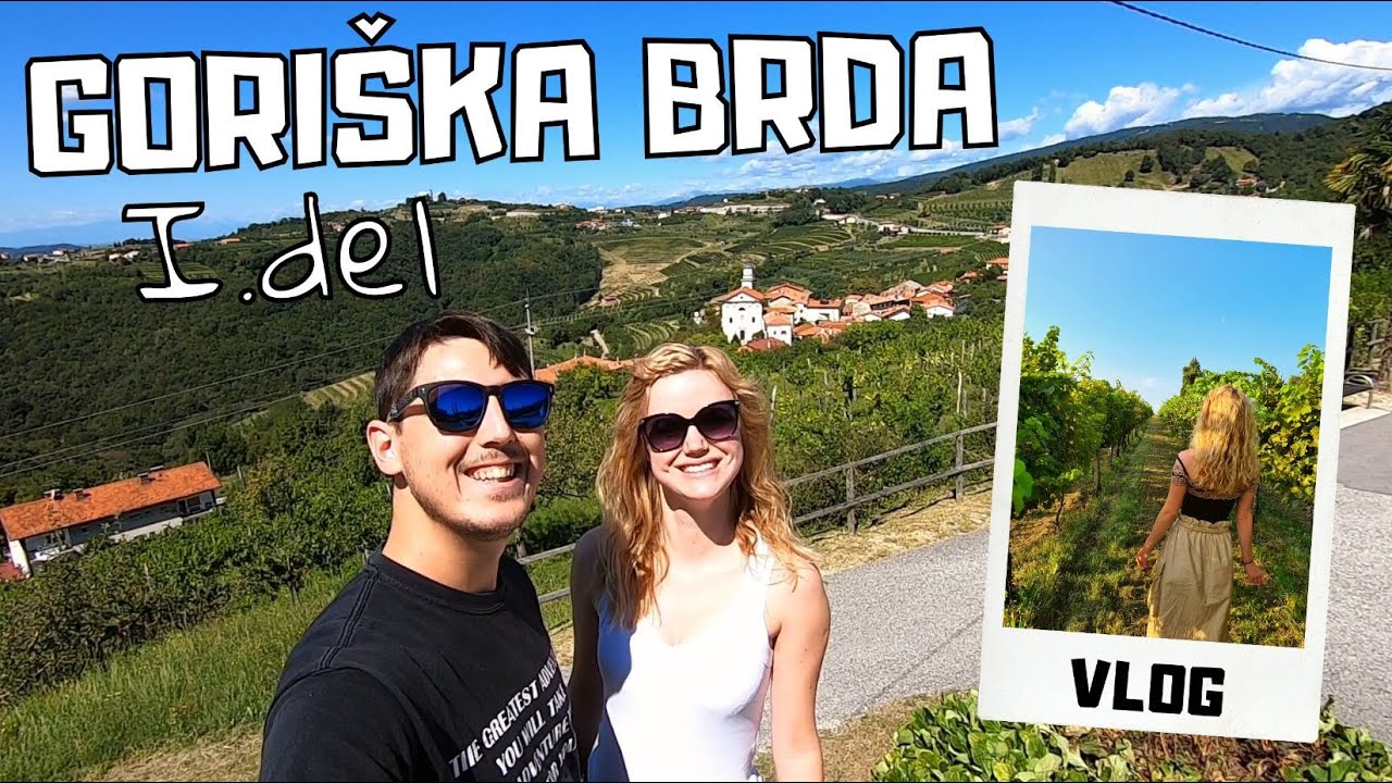 Goriška Brda - Kojsko in Čedad | Izlet po Sloveniji | Ponč & Sonč Vlog