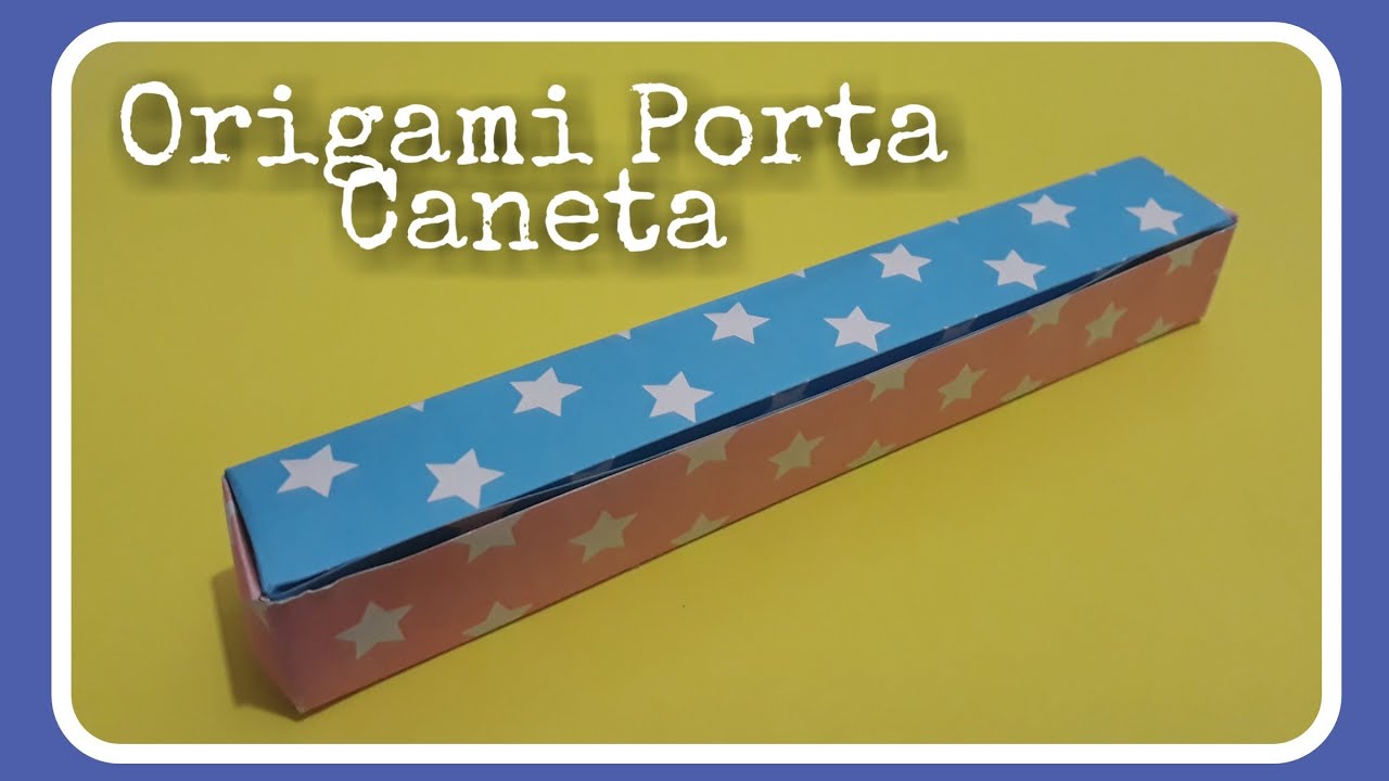 OrigComobfazer uma caixinha de papel Porta Caneta para presente.