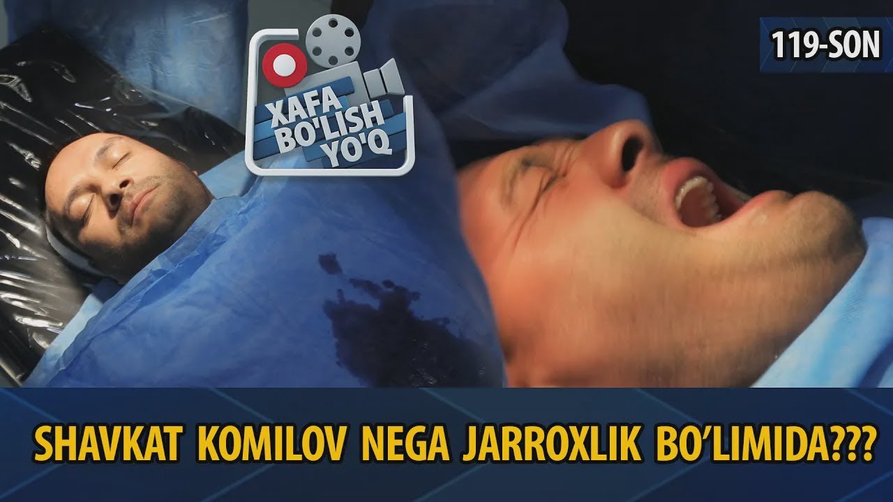 XAFA BO'LISH YO'Q | SHAVKAT KOMILOVNI OPERATSIYA HONASIDA NIMA QILISHDI 😱😱😱