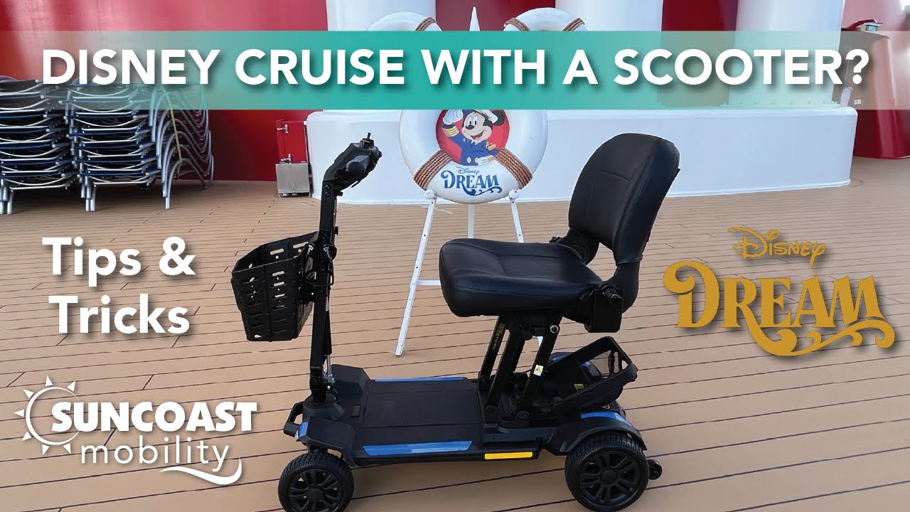 Taking a Mobility Scooter on a Disney Cruise: What You Need to Know Part 1