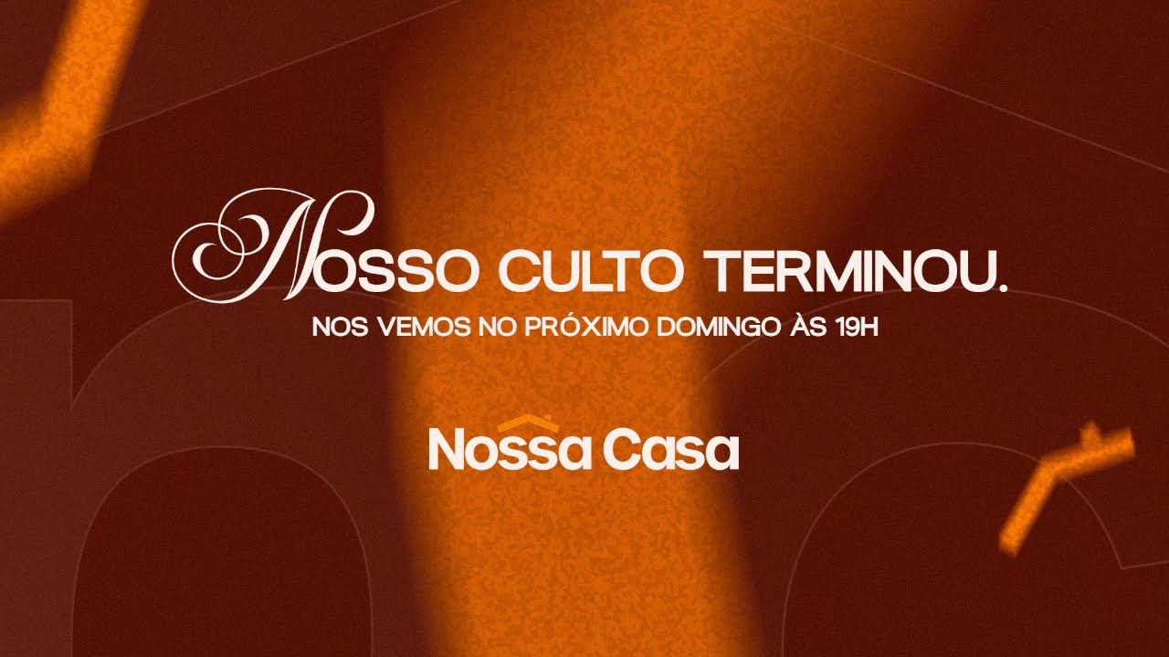 Culto Nossa Casa |15.03.26