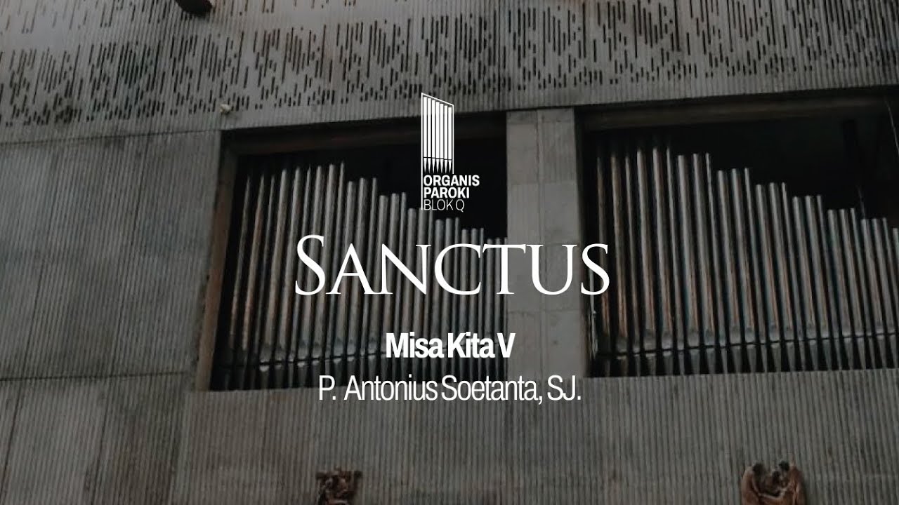Kudus - Misa Kita V (Rm. Antonius Soetanta, SJ)