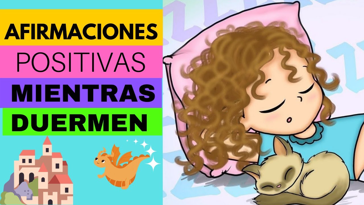 AFIRMACIONES POSITIVAS PARA NIÑOS MIENTRAS DUERMEN | HIPNOPEDIA ayúdale a cambiar su comportamiento