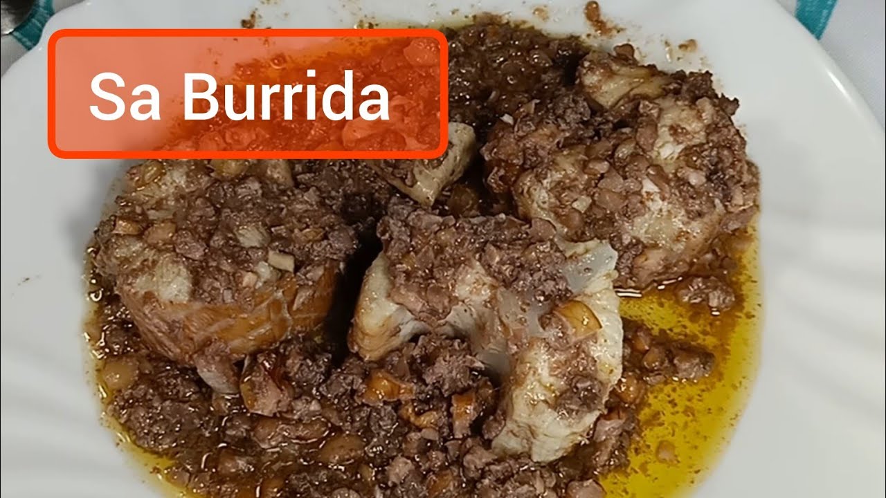 La Burrida (Sa Burrida) - Ricetta di famiglia