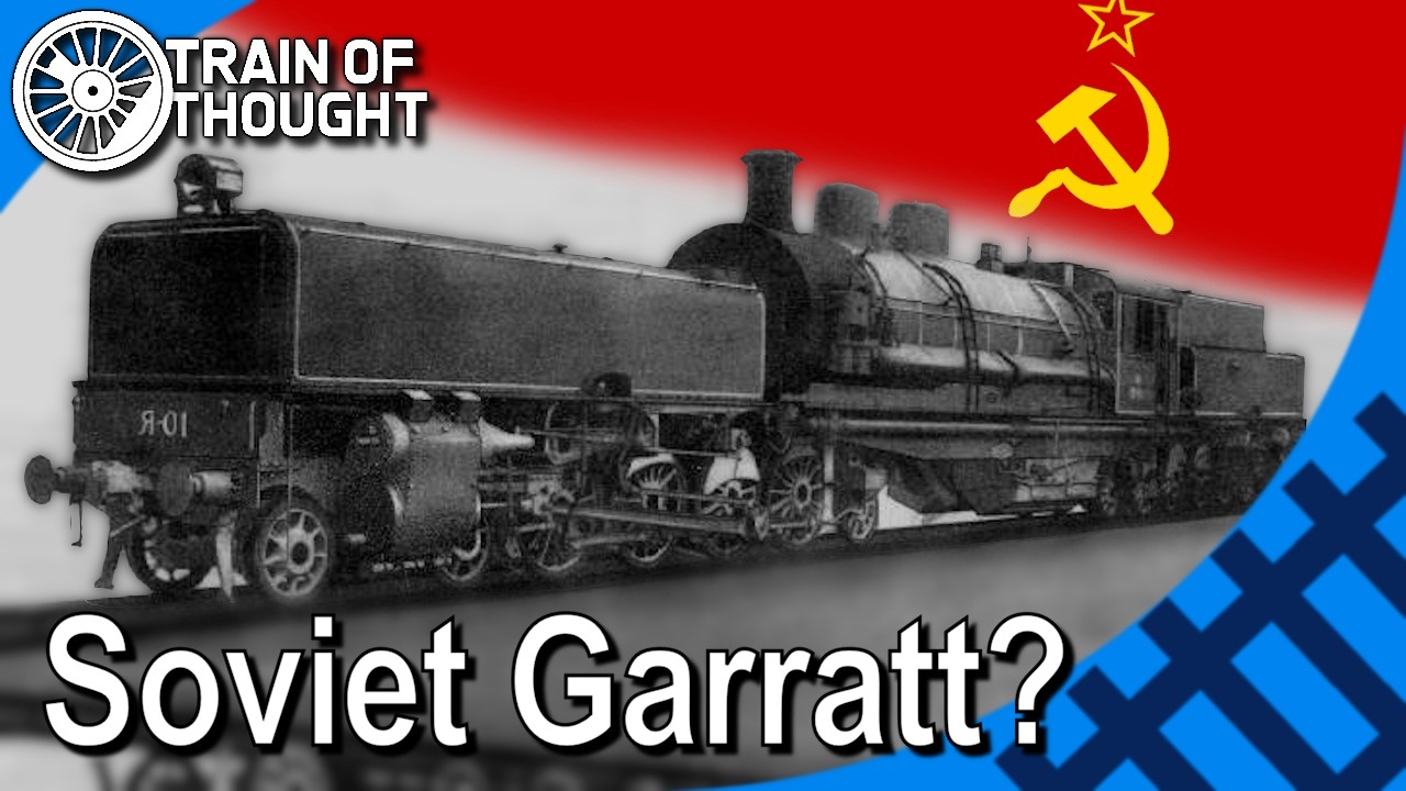 The USSR's (not so) Great Garratt - Soviet Railways 