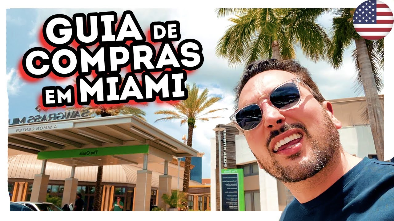 Compras baratas em Miami 2022 - Aonde ir pra pagar barato? Outlet, Dolphin, Aventura Mall e pre&ccedil;os
