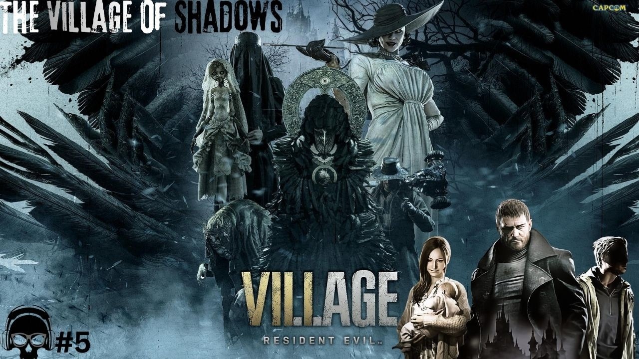 RE8: The Village Of Shadows