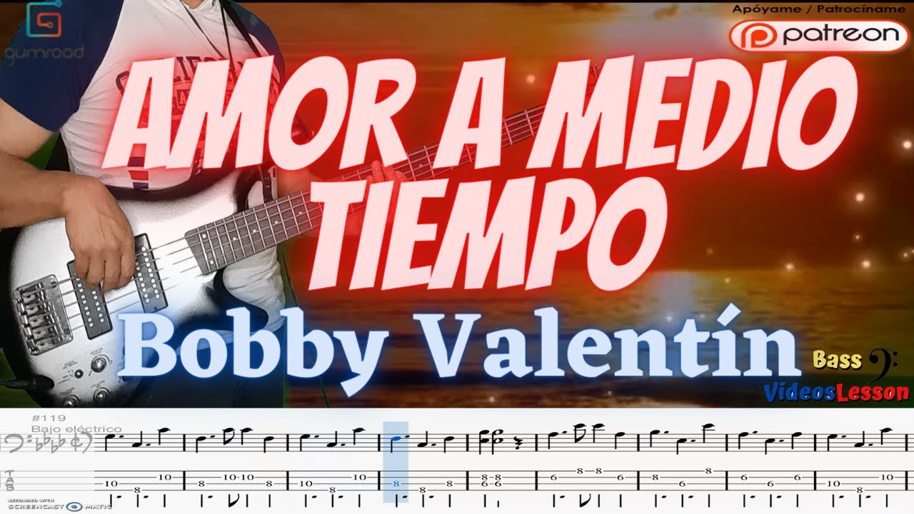 Amor a medio tiempo |Bobby Valent&iacute;n | BassCover Pdf+GuitarPro+Backingtrack 🎈