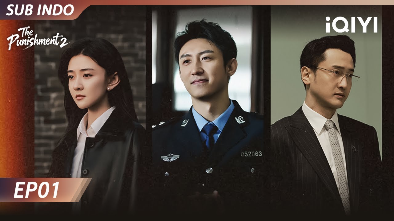 【INDO SUB】The Punishment EP01 | Johnny Huang, Wang Chuanjun, Liang Jie | iQIYI Indonesia