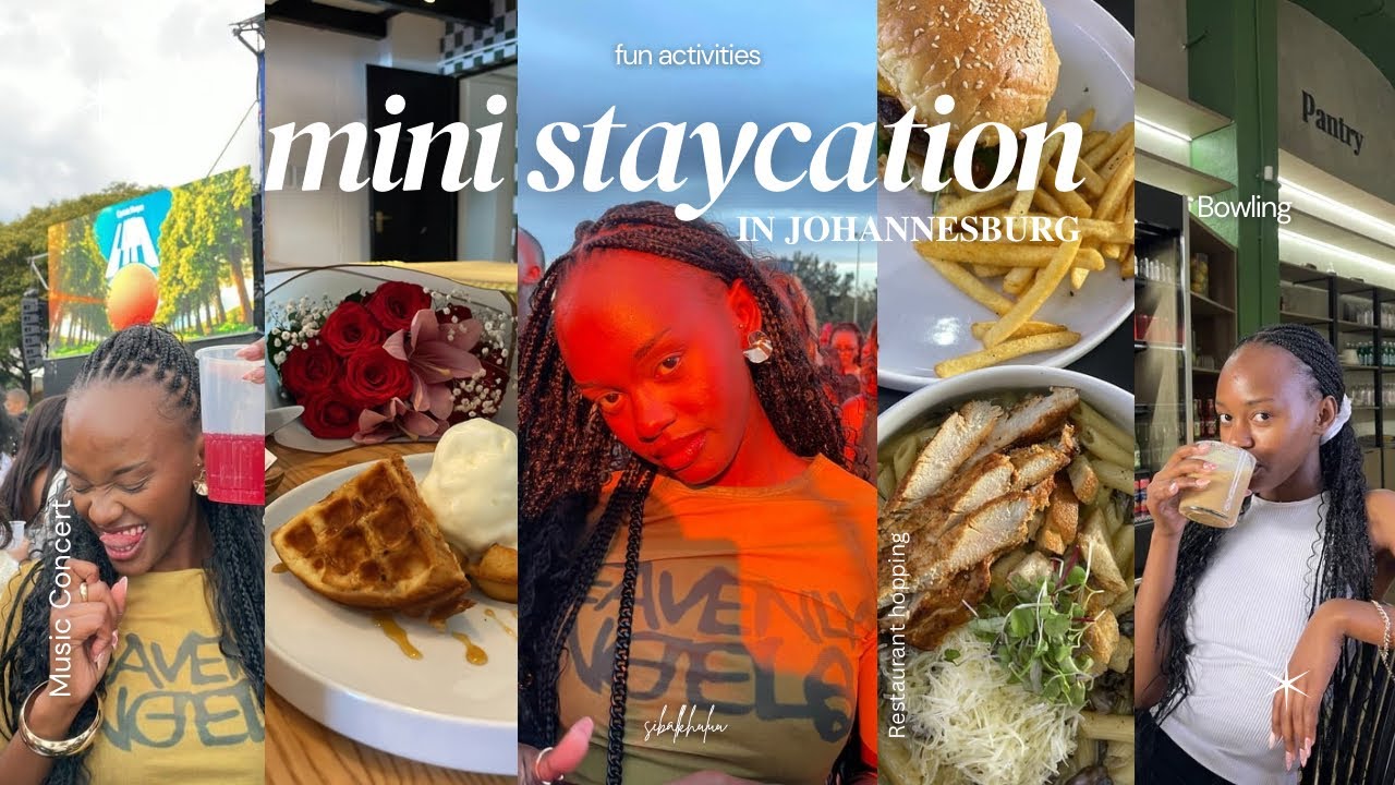 MINI STAYCATION in Joburg | concert ,restaurant hopping ,bowling + more 