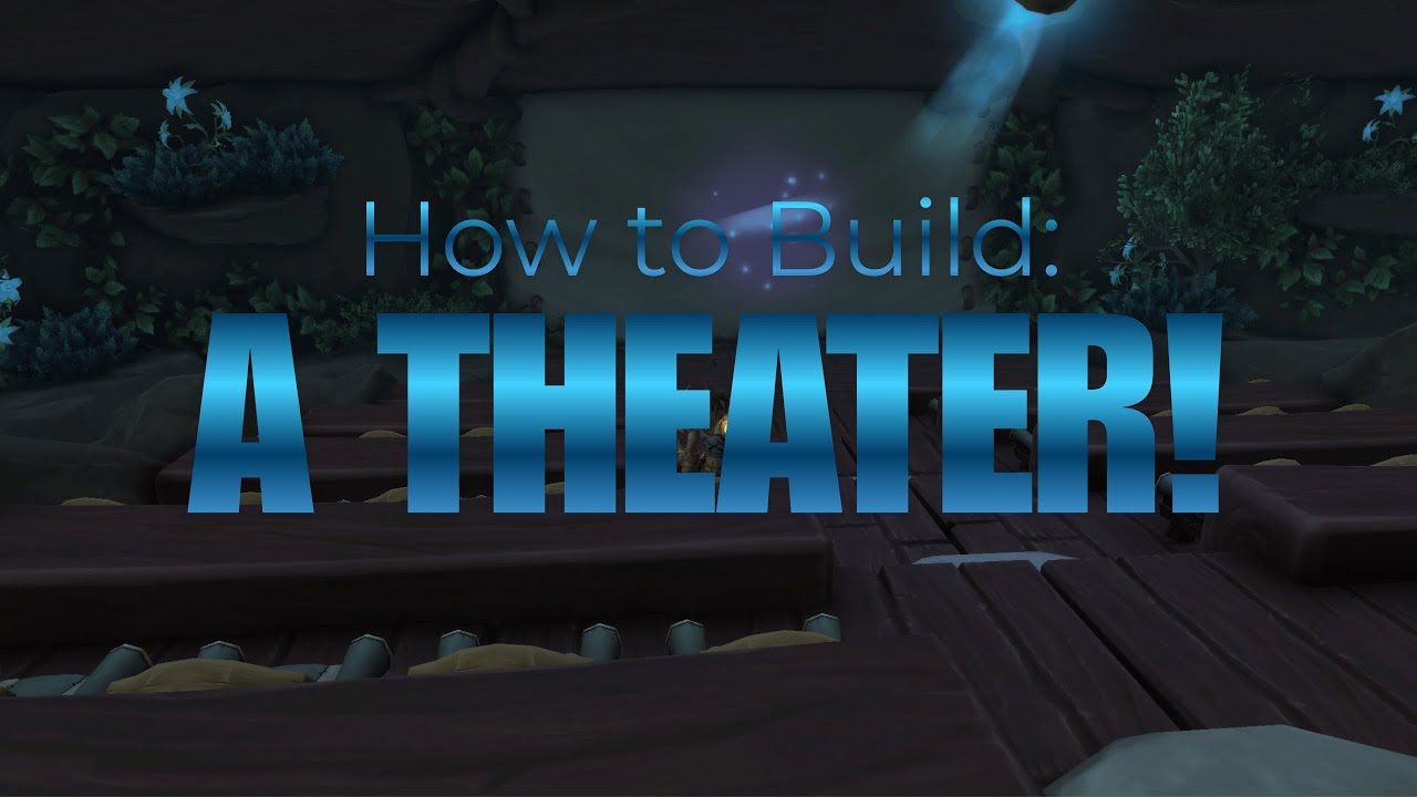 How to build a Theater? | WoW Housing Tutorial