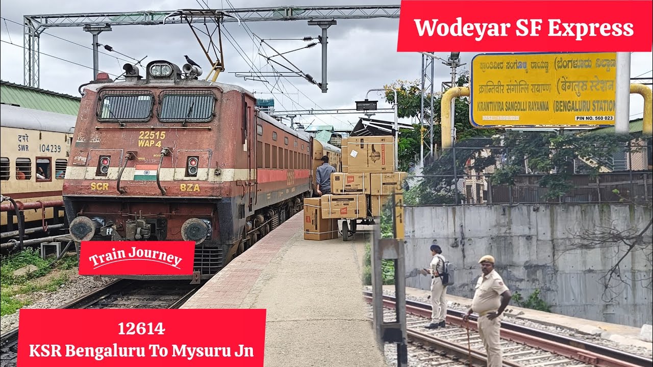 12614 | KSR Bengaluru To Mysuru Jn | Wodeyar SF Express | Train Journey |