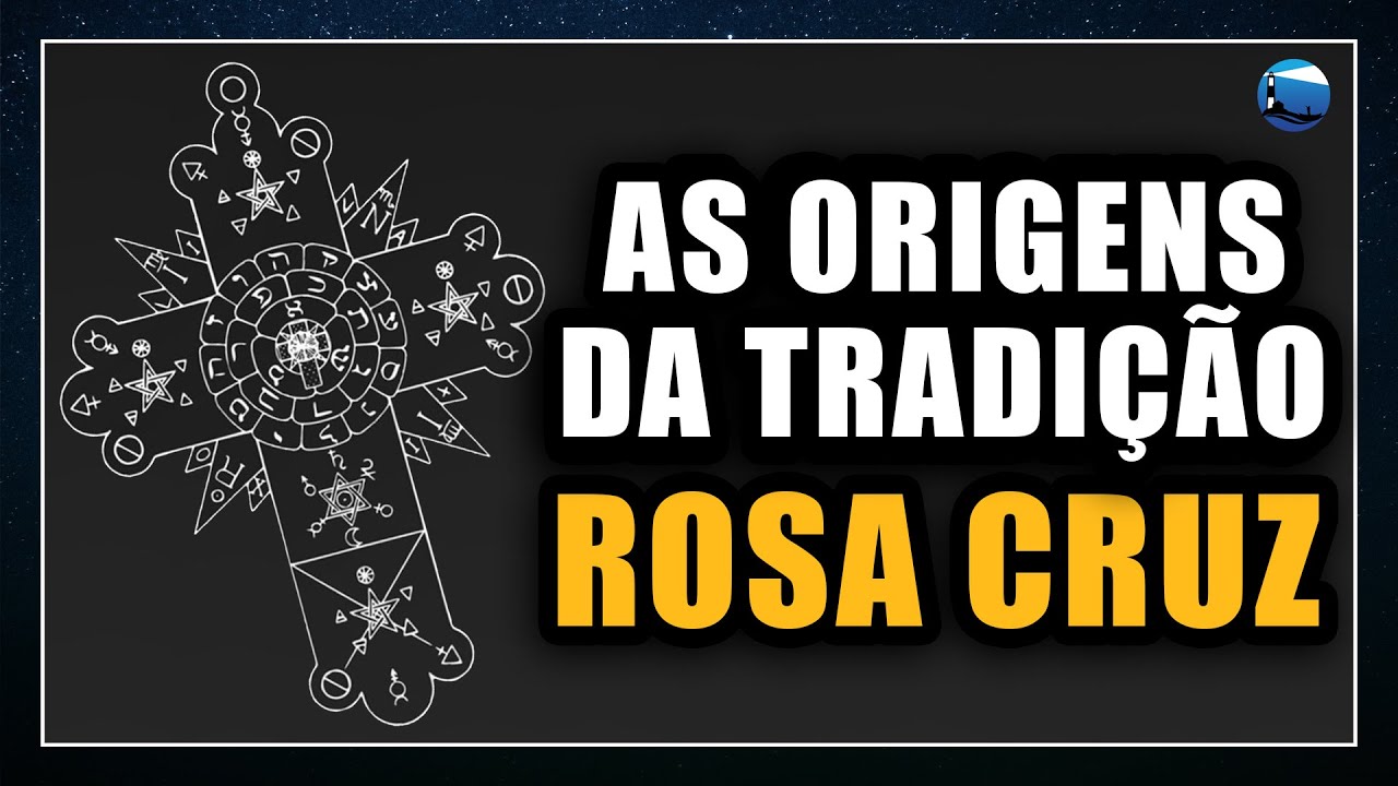 As Origens da Tradição Rosa Cruz
