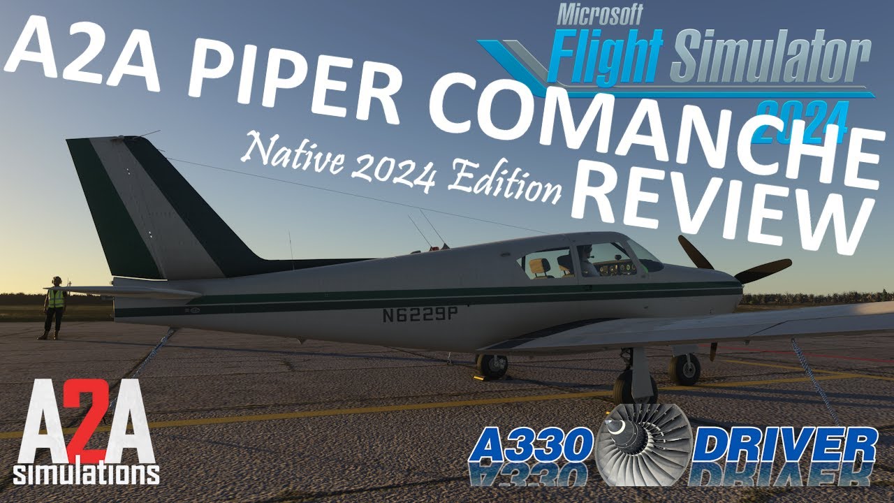 A2A Piper Comanche 250 - Native FS2024 Edition | Another Huge Step Forward! | Real Pilot