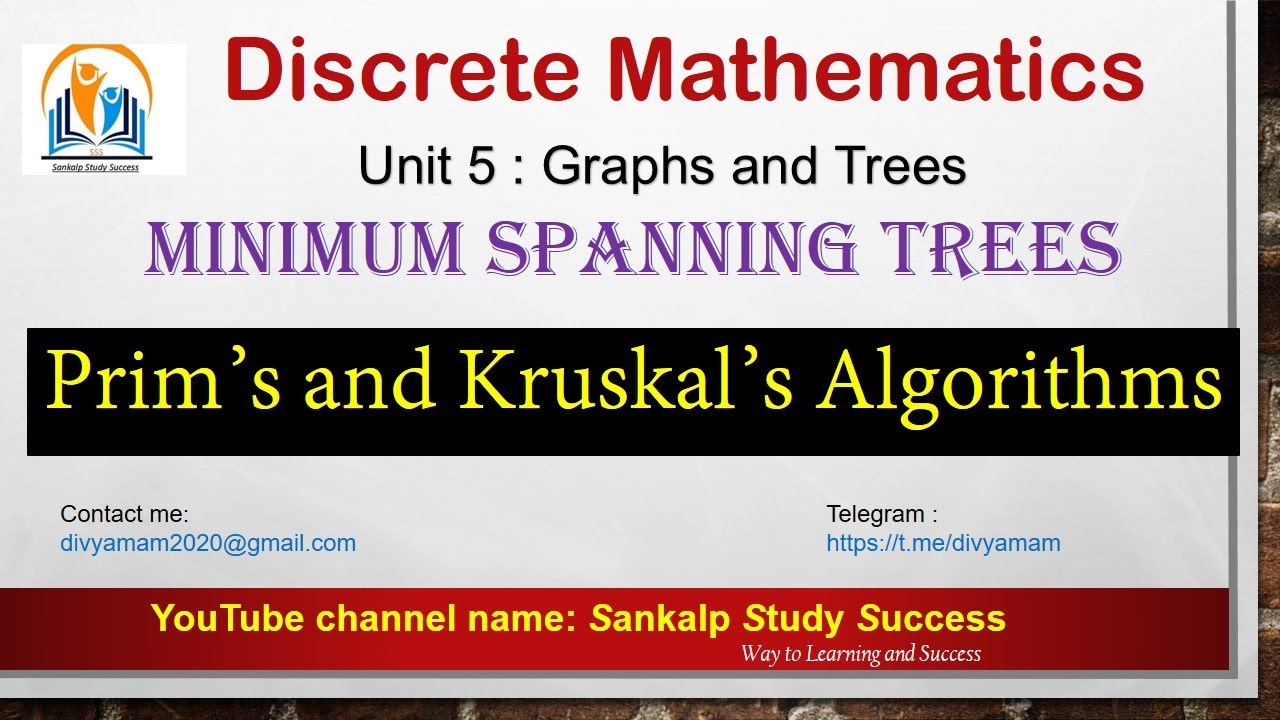 Prim's and Kruskal's Algorithm ||   Minimum cost of Spanning Trees || Discrete Mathematics- Unit5