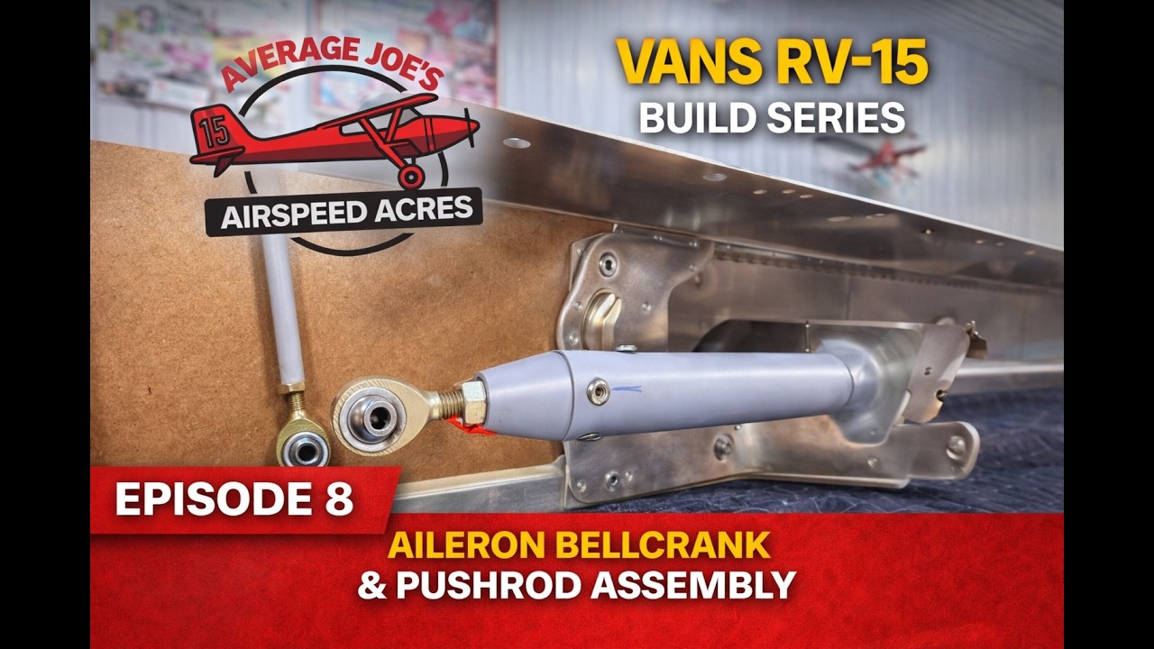 Van's RV-15 Aileron Bellcrank & Pushrod Assembly — Stopped by Backordered Parts - Episode 8