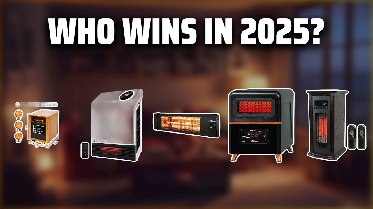 The Top 5 Best Infrared Heater in 2025 - Must Watch Before Buying!
