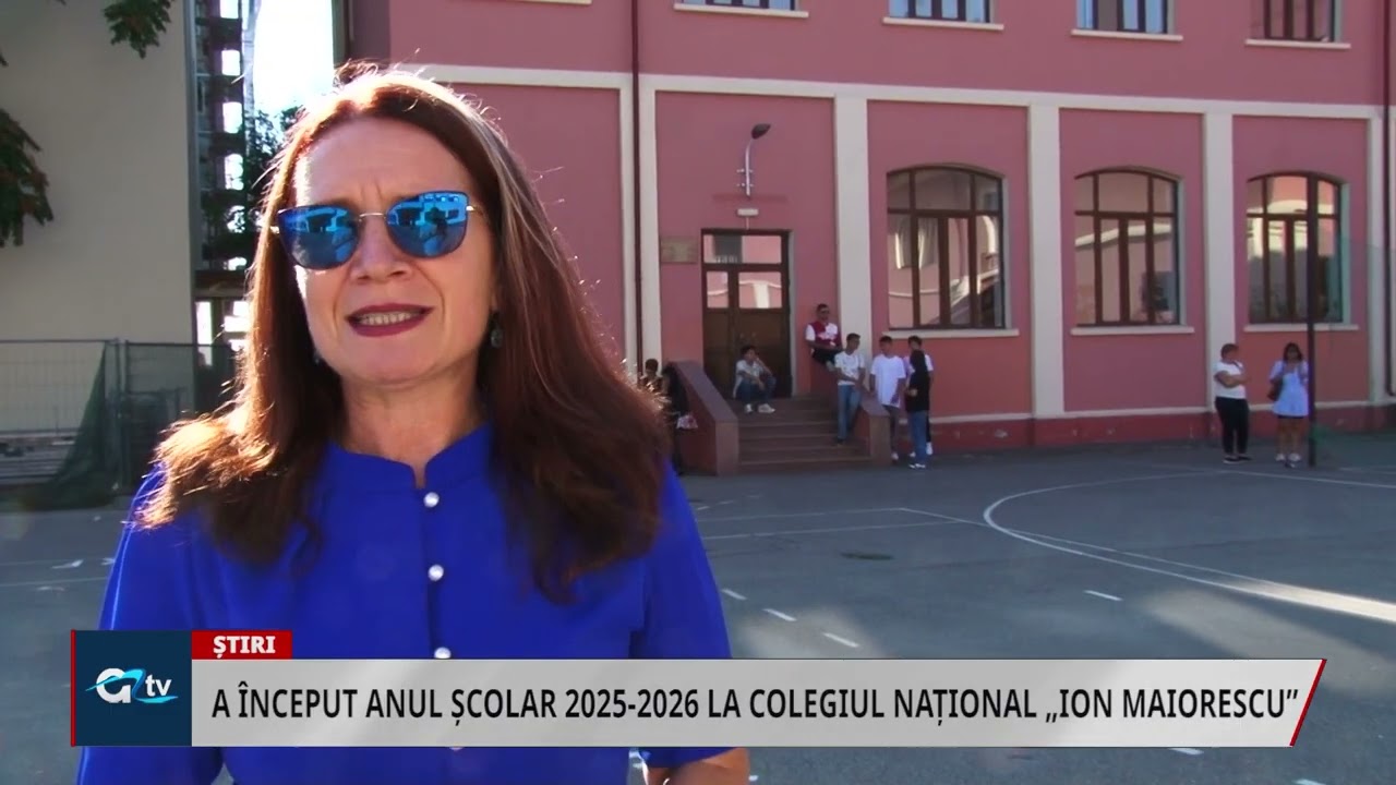 A ÎNCEPUT ANUL ȘCOLAR 2025 2026 LA COLEGIUL NAȚIONAL „ION MAIORESCU”