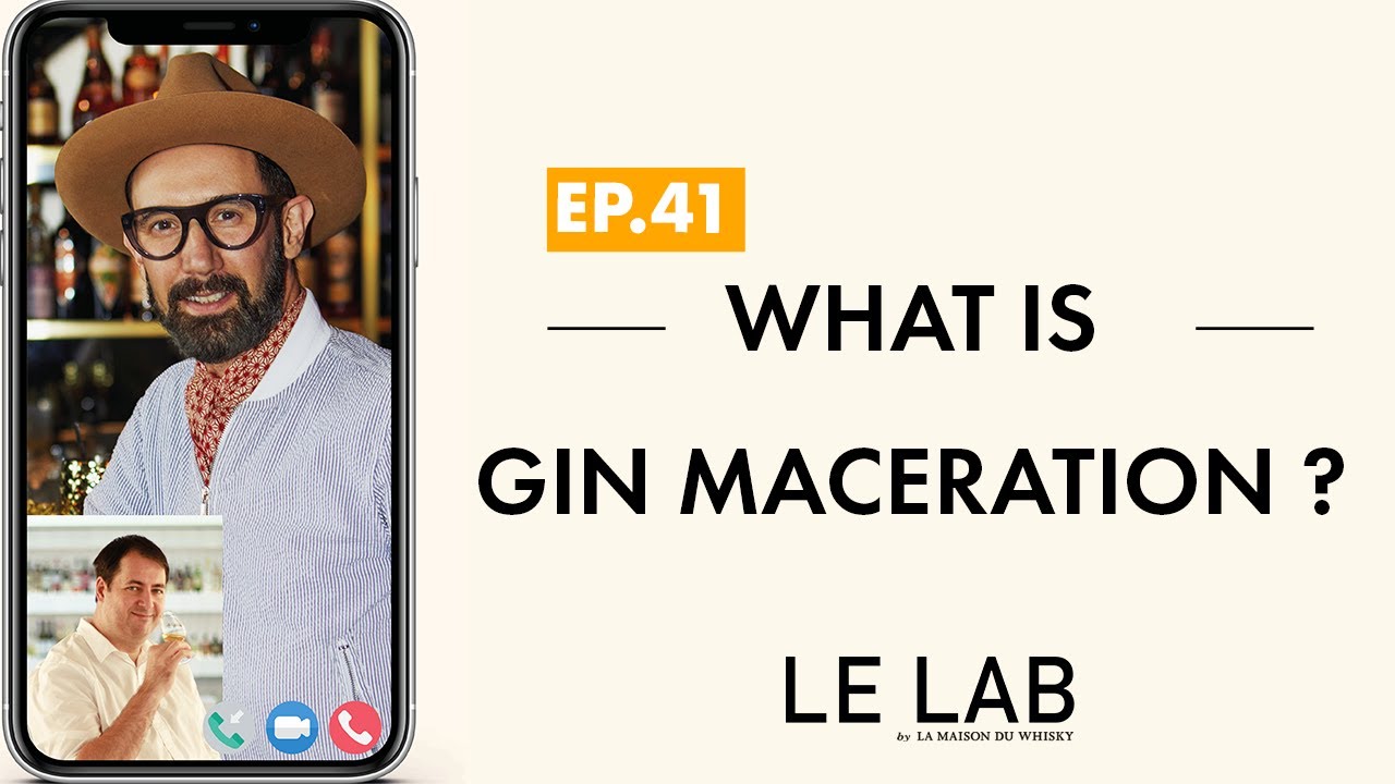 What is Gin Maceration ? (ep.41)