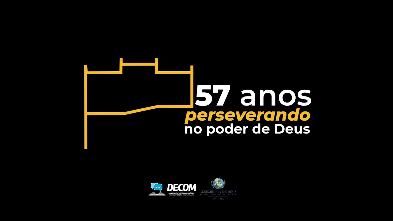 TRAILER AD UPANEMA: 57 ANOS PERSEVERANDO NO PODER DE DEUS | AD Upanema