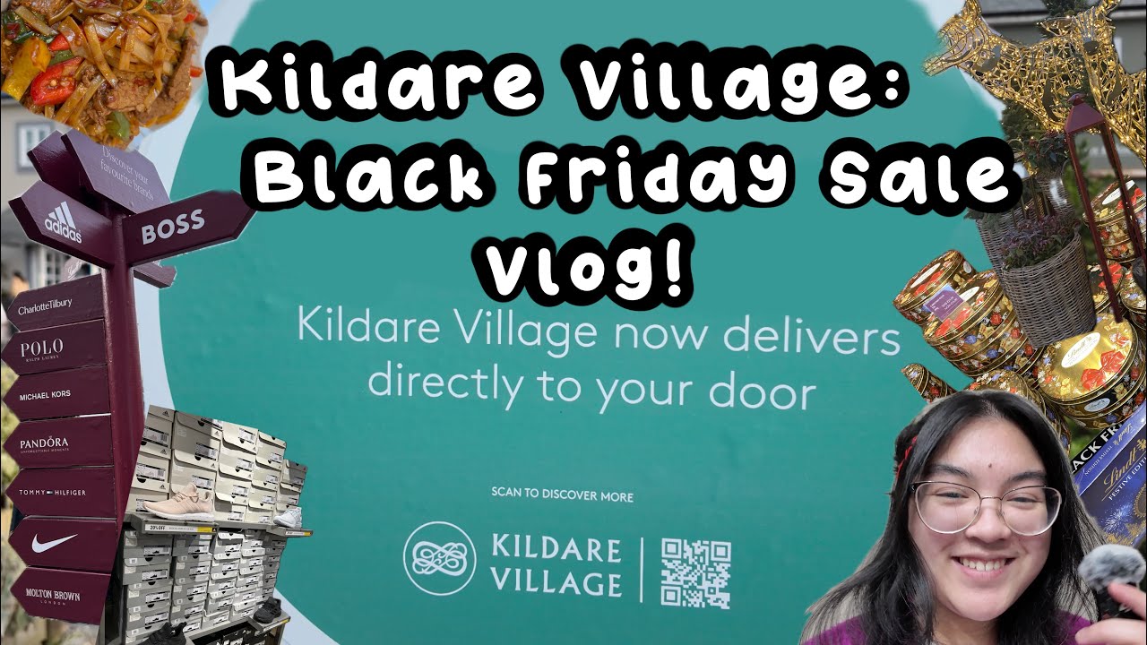 4K Kildare Village: Black Friday Sale Vlog! (READ DESCRIPTION)